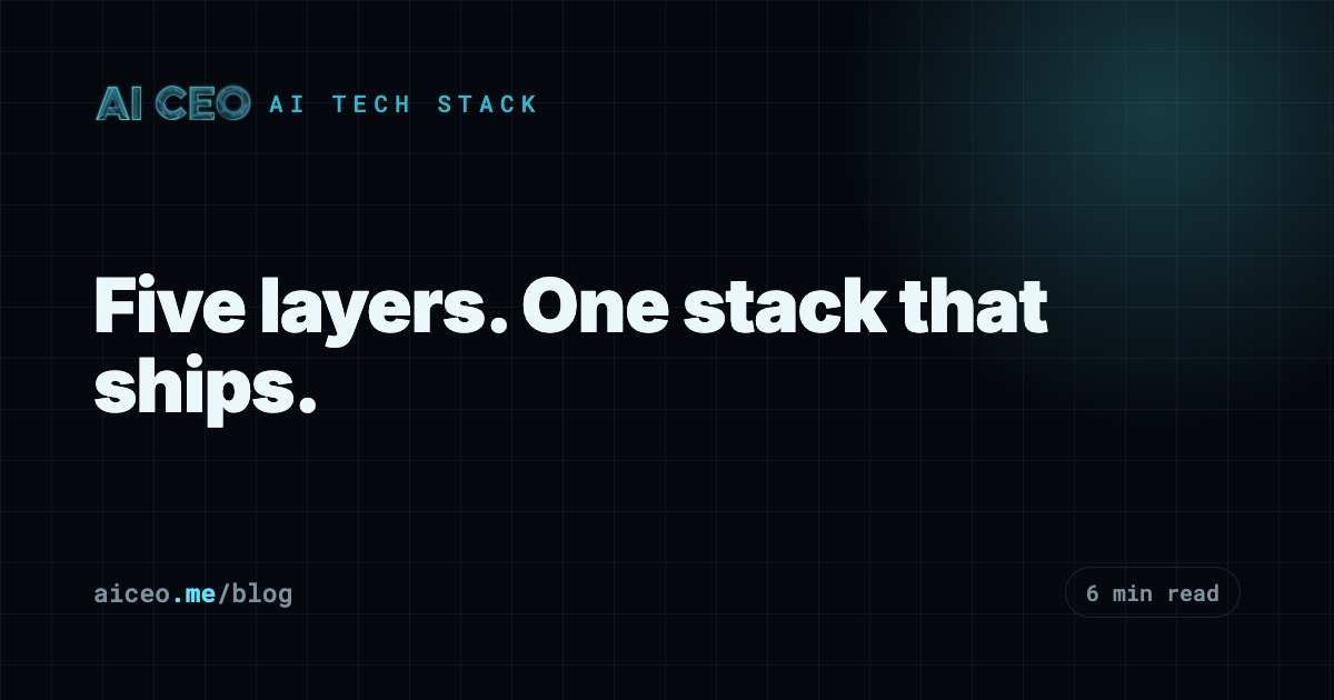 Five layers. One stack that ships.